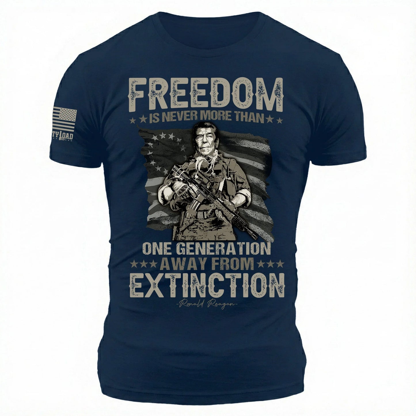 Freedom Is Never More Than One Generation Away From Extinction - T-Shirt