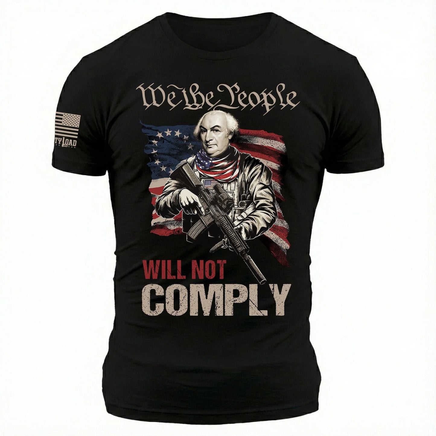 We The People Will Not Comply Gouverneur Morris - T-Shirt