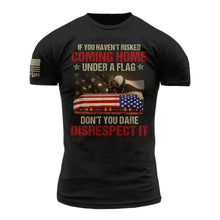 Don't You Dare Disrespect It - T-Shirt