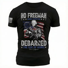 No Freeman Shall Ever Be Debarred The Use Of Arms - T-Shirt