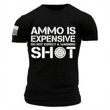 Ammo Is Expensive - T-Shirt