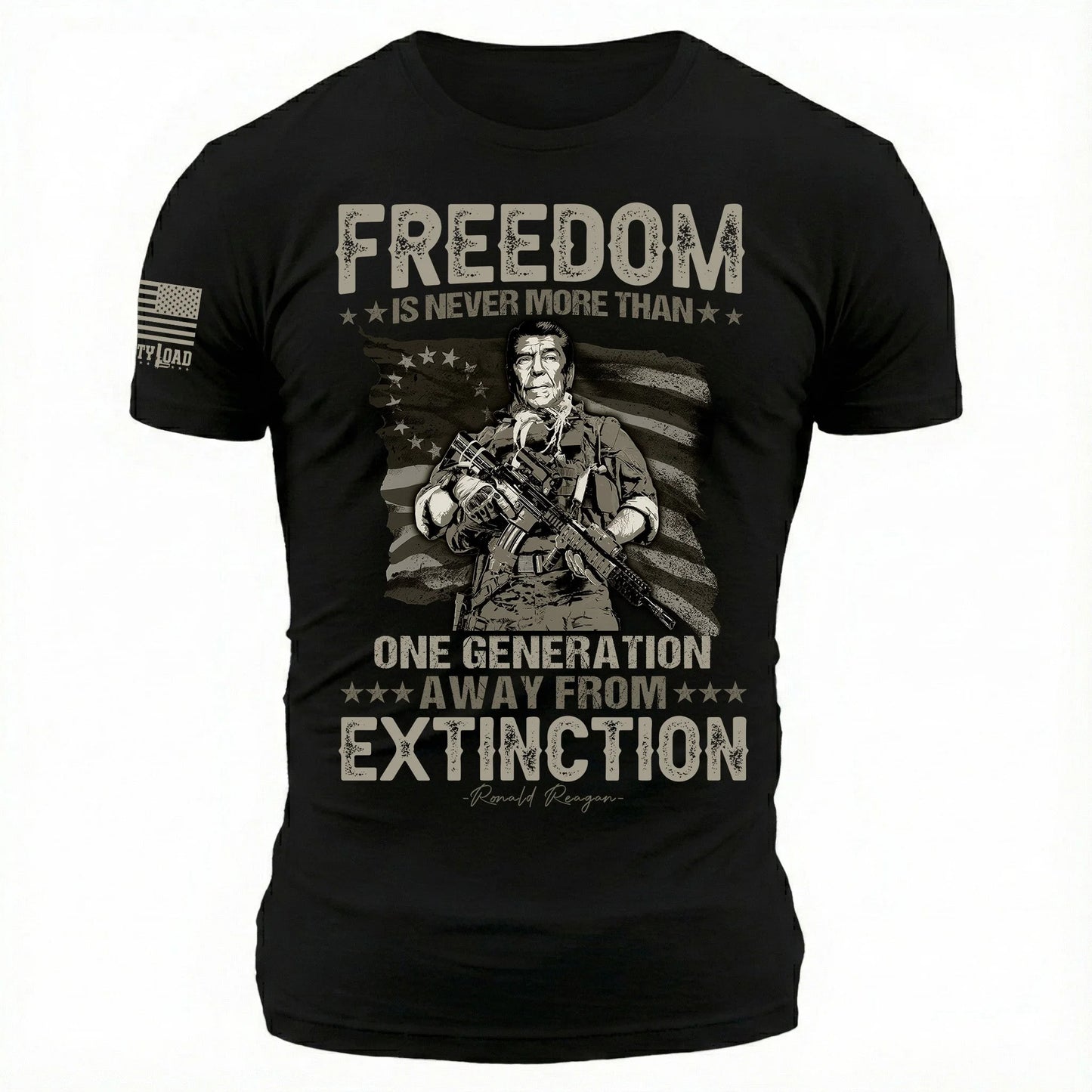 Freedom Is Never More Than One Generation Away From Extinction - T-Shirt