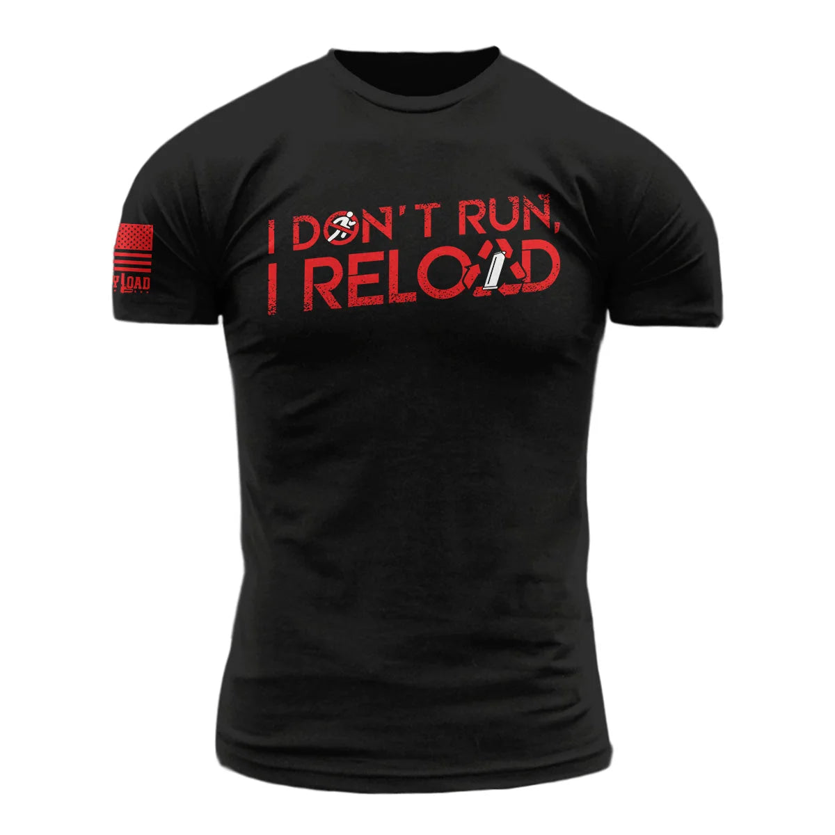 I Don't Run I Reload - T-Shirt