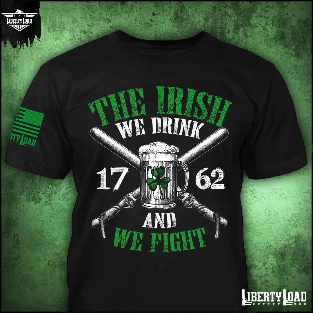 The Irish We Drink - T-Shirt