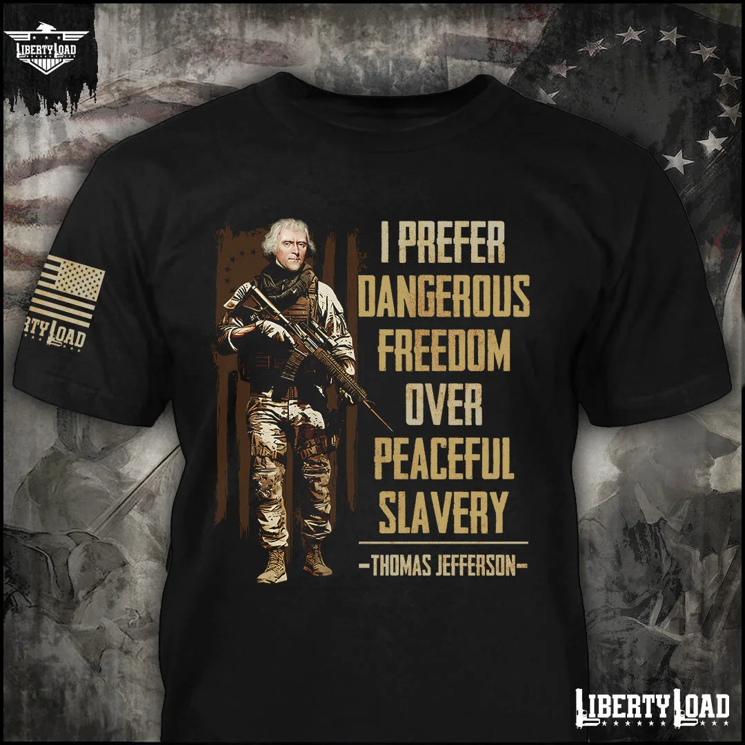 Dangerous Freedom - T-Shirt