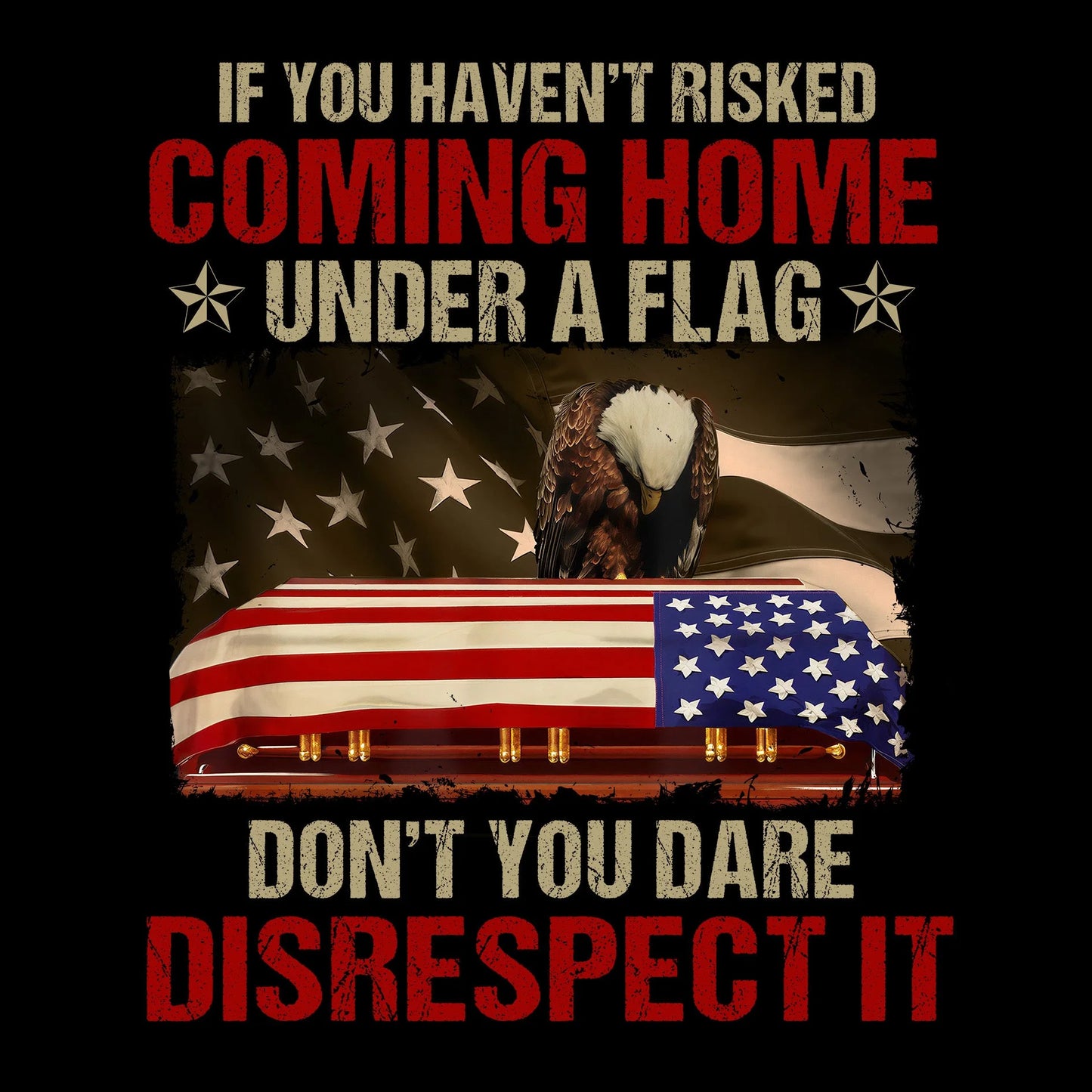 Don't You Dare Disrespect It - T-Shirt