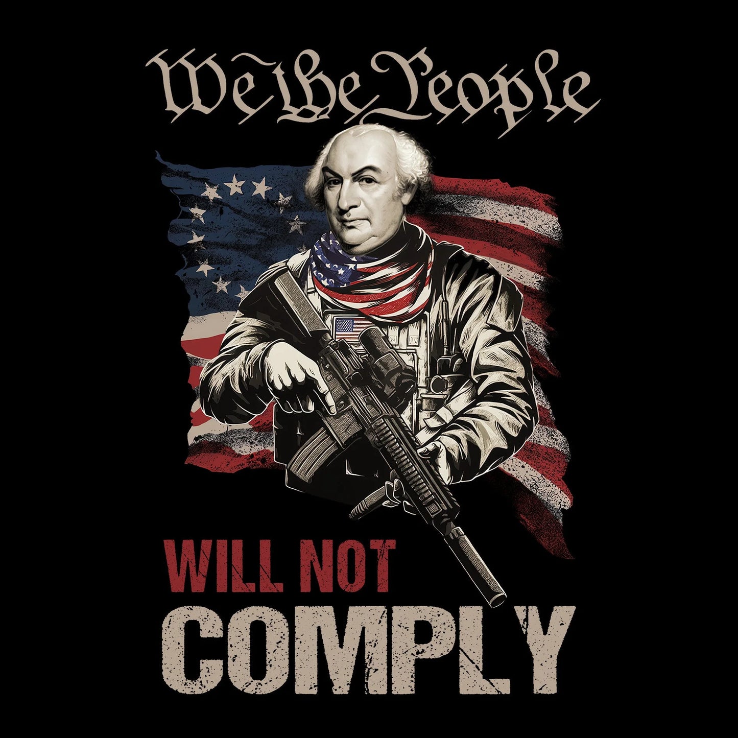 We The People Will Not Comply Gouverneur Morris - T-Shirt