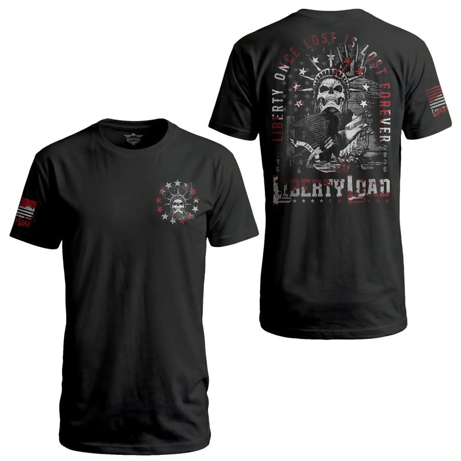 Liberty Once Lost Is Lost Forever Liberty Bell - T-Shirt