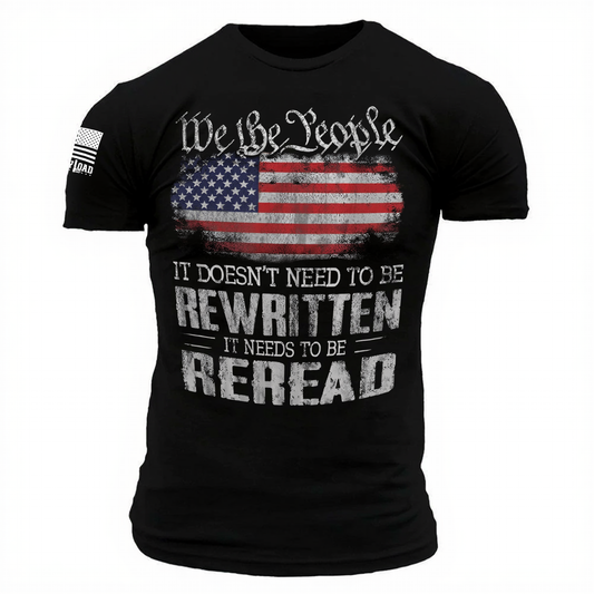 We The People American Flag Reread Not Rewritten - T-Shirt