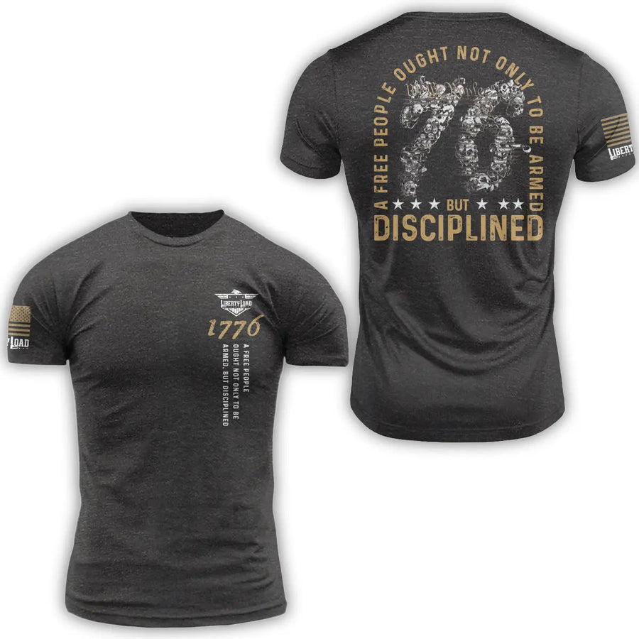 A Free People Ought Not Only To Be Armed But Disciplined - T-Shirt